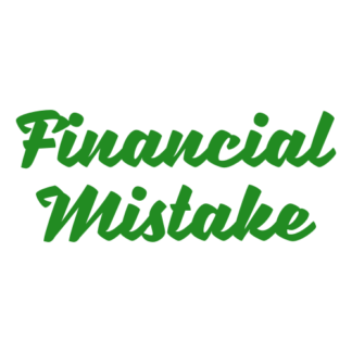 Financial Mistake Decal (Green)